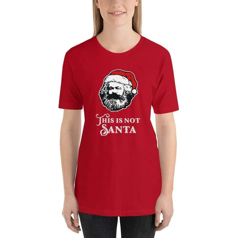 Marx - This Is Not Santa - Basic T-Shirt