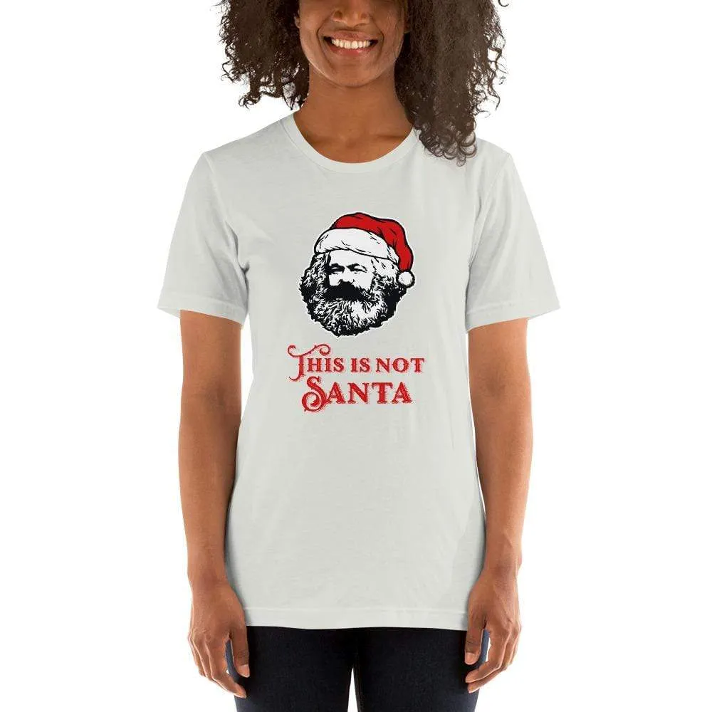 Marx - This Is Not Santa - Basic T-Shirt