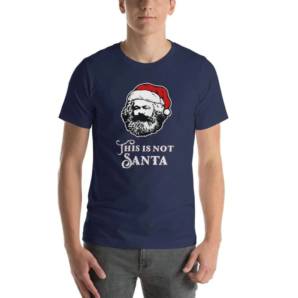 Marx - This Is Not Santa - Basic T-Shirt