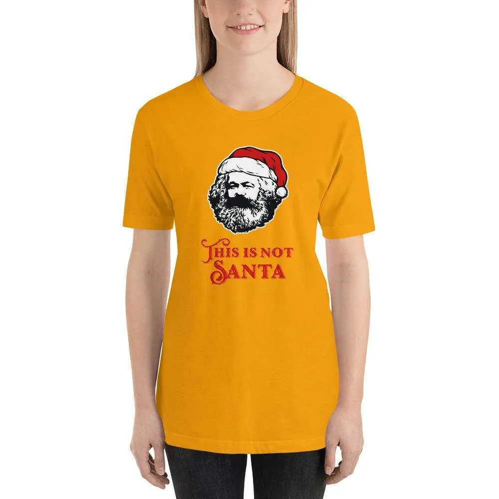 Marx - This Is Not Santa - Basic T-Shirt