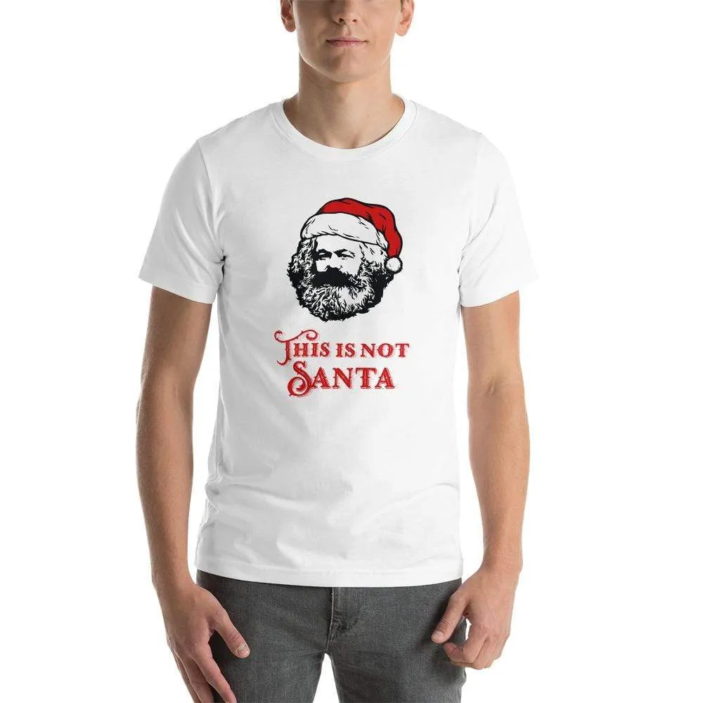 Marx - This Is Not Santa - Basic T-Shirt